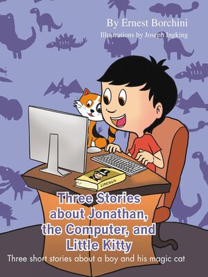 cover image of Three Stories about Jonathan, the Computer and Little Kitty